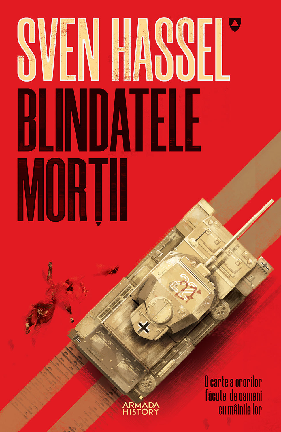 Blindatele morții (ed. 2020) - Sven Hassel - Sven Hassel