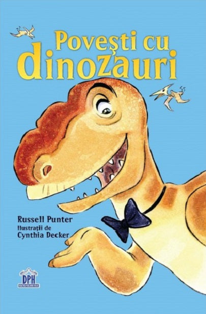Povesti cu dinozauri - Russel Punter