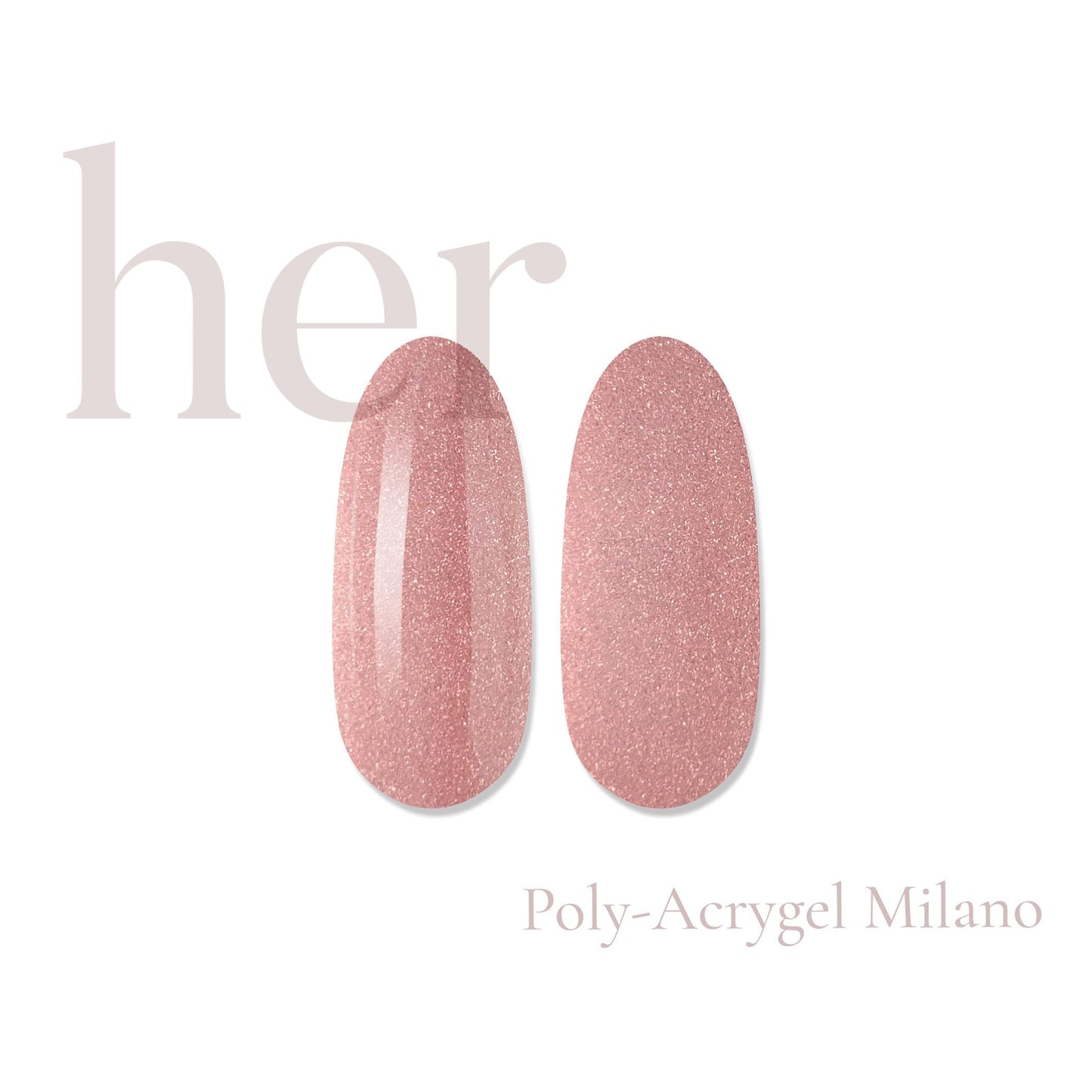 Her Poly-Acrygel Milano 30G - Everin