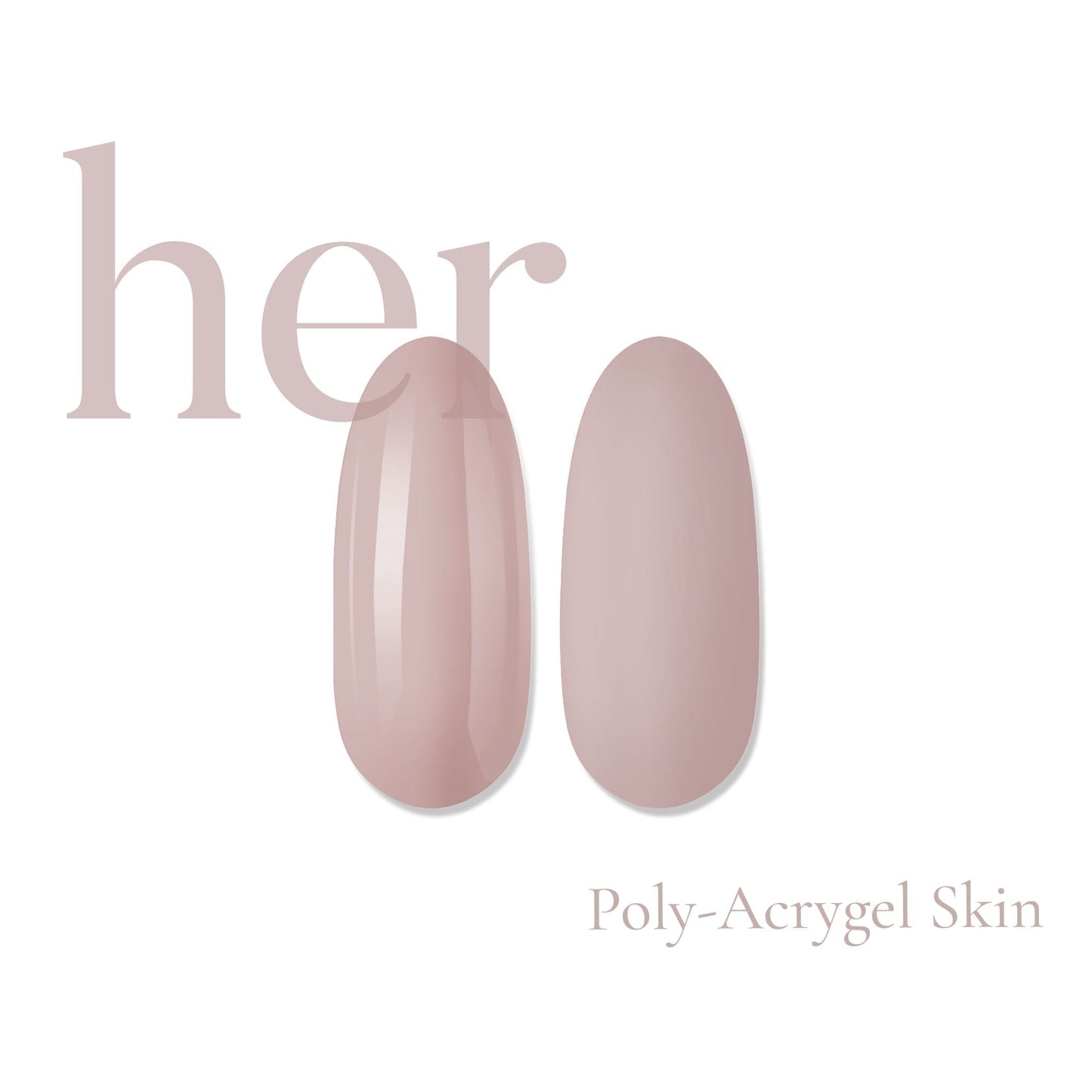 Her Poly-Acrygel Skin 30G - Everin