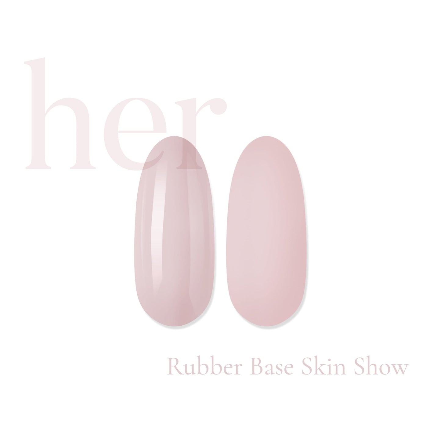 Her Rubber Base Skin Show - Everin