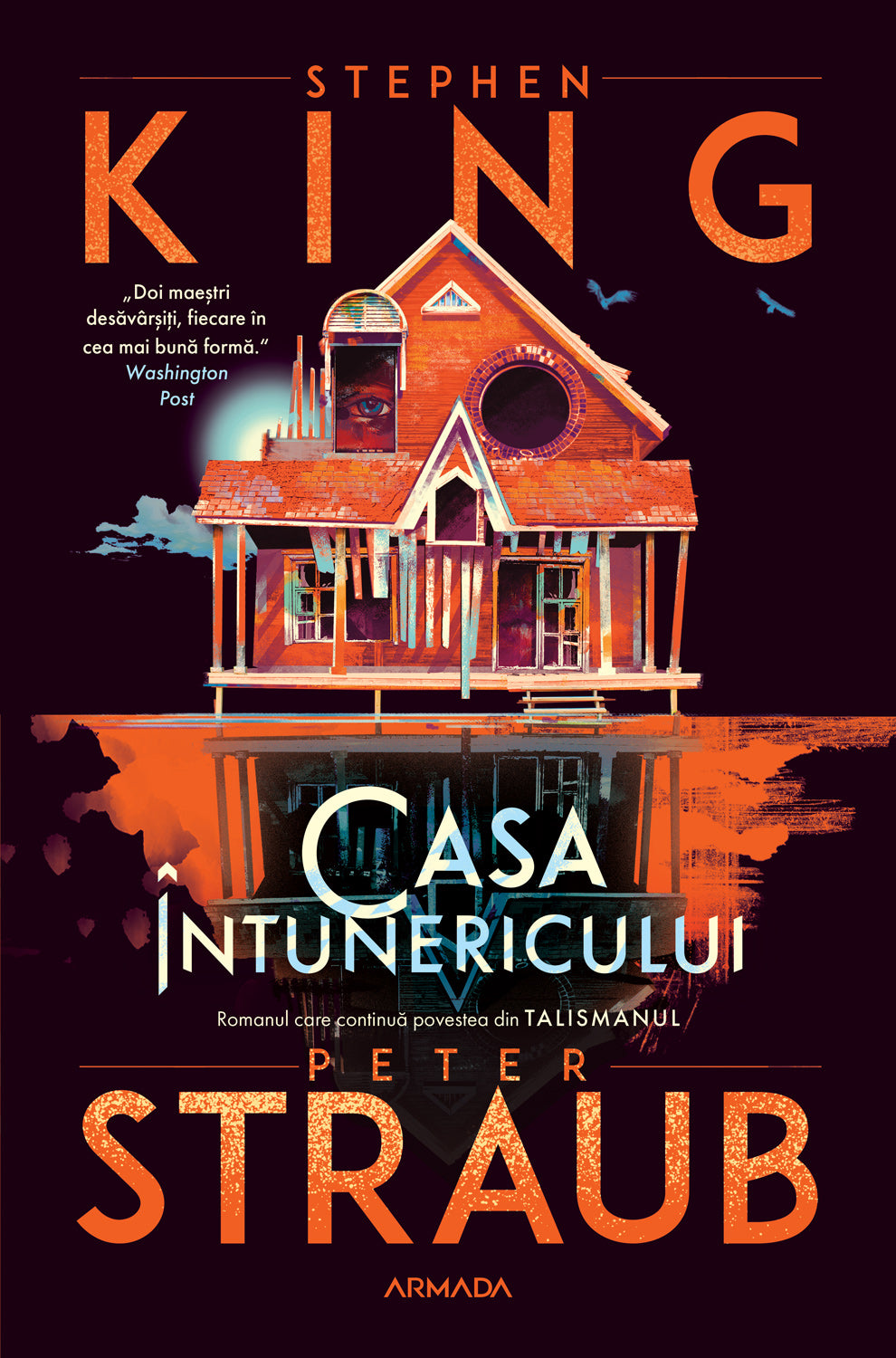 Casa întunericului (continuarea romanului Talismanul) - Peter Straub Stephen King - Peter Straub Stephen King