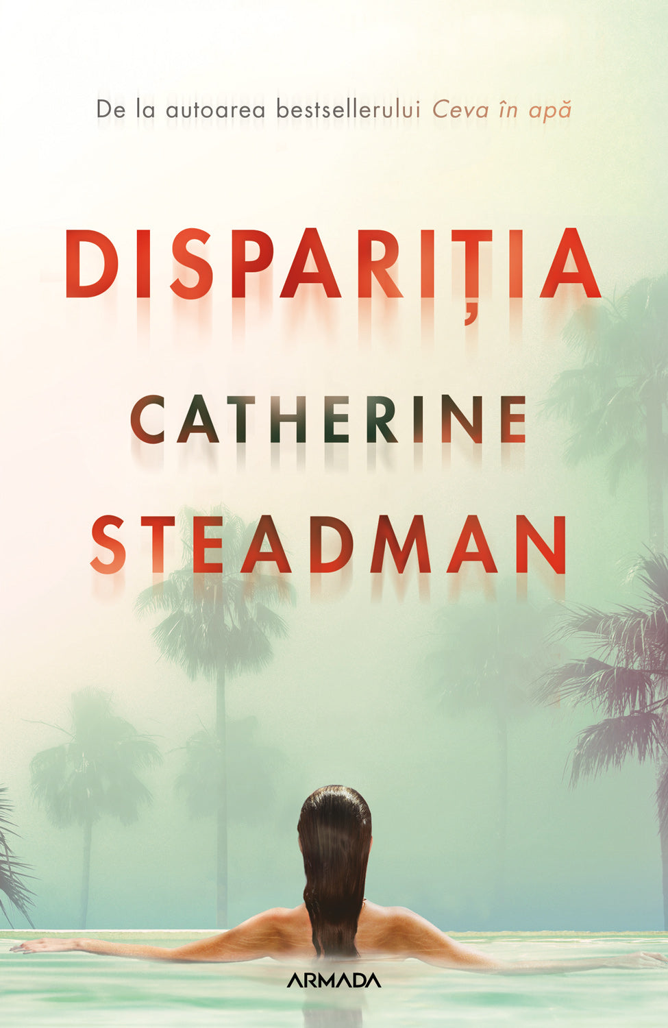 Dispariția - Catherine Steadman - Catherine Steadman