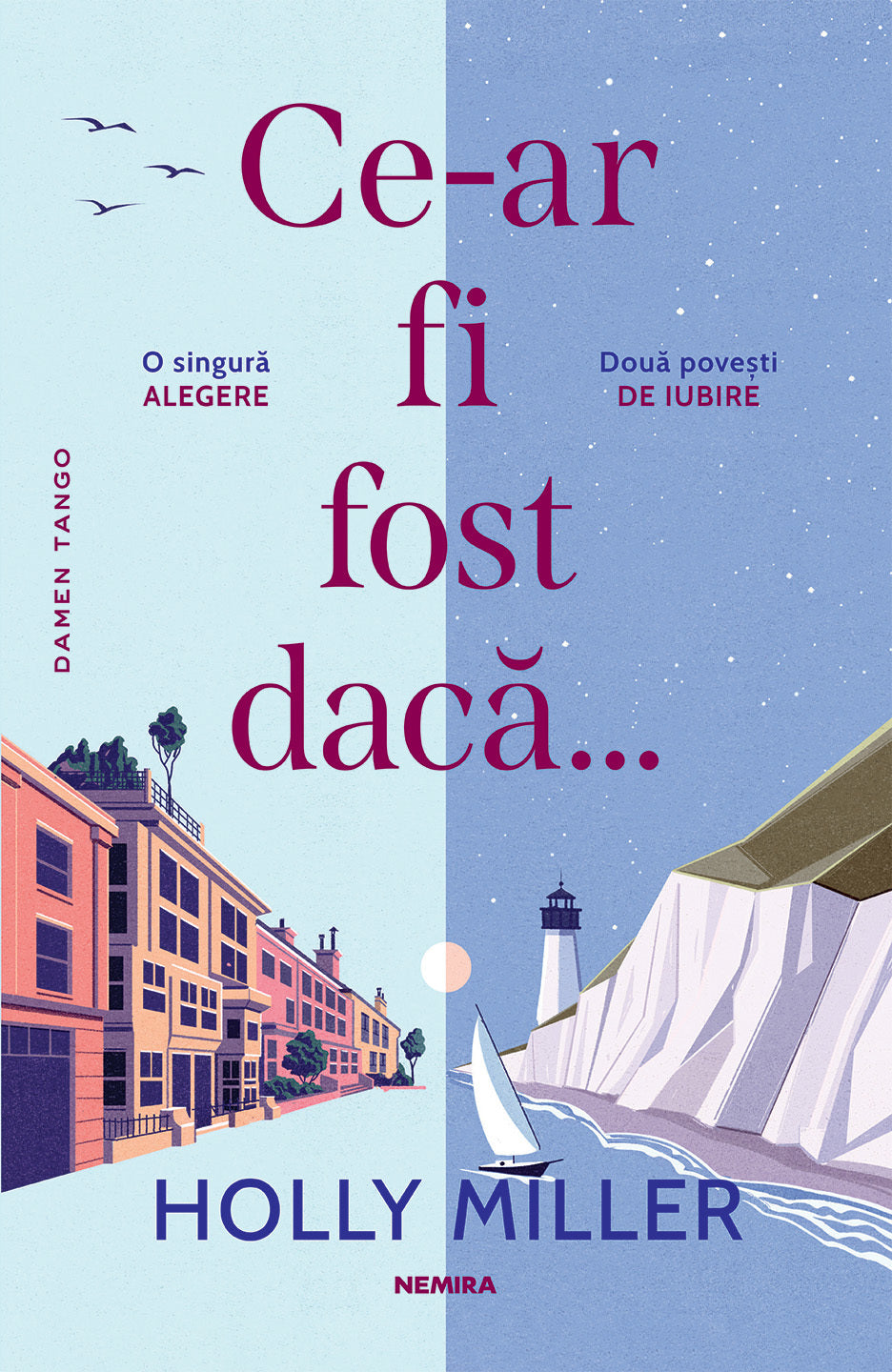 Ce-ar fi fost dacă…