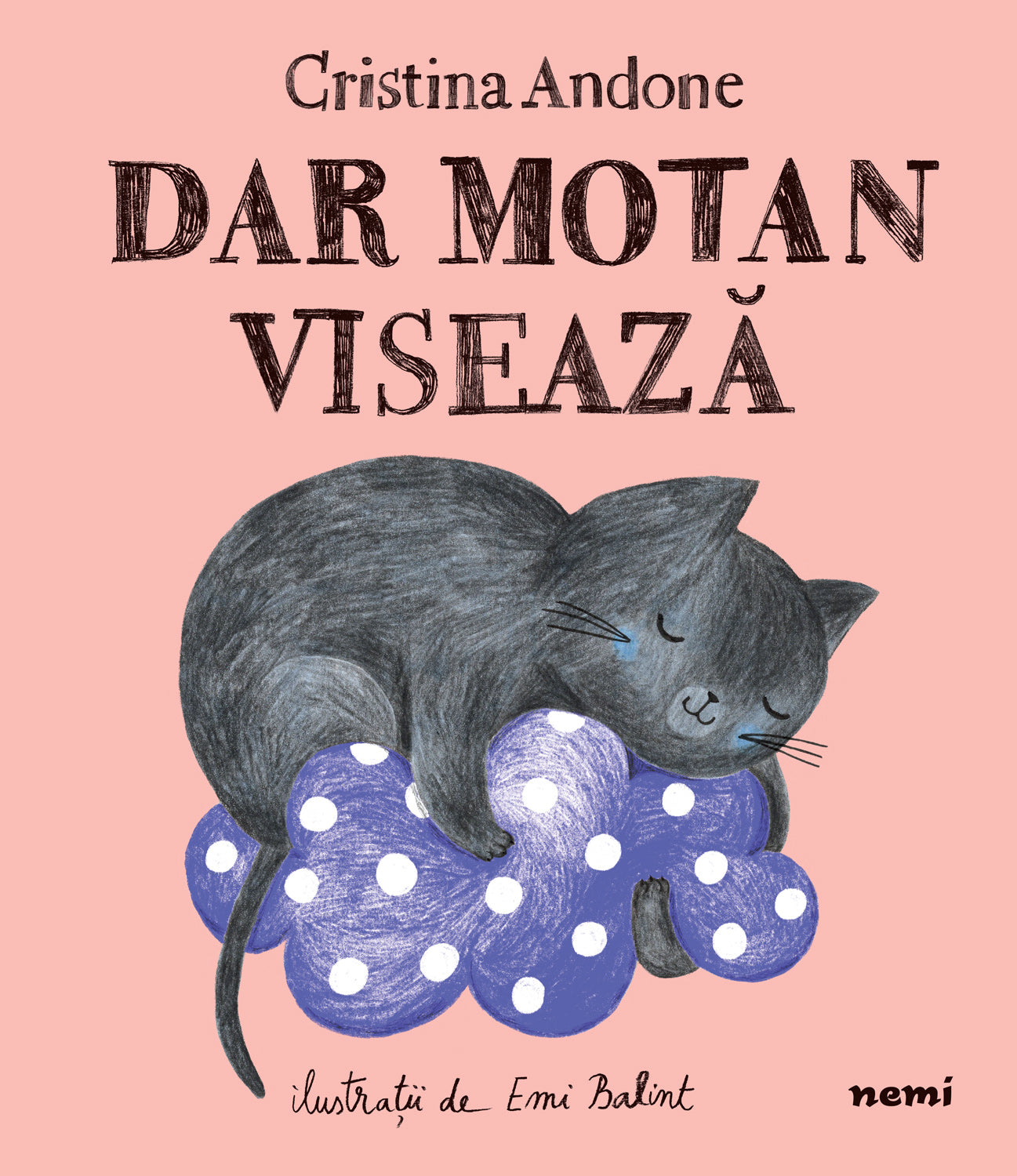 Dar motan visează - Cristina Andone Emi Balint - Cristina Andone Emi Balint