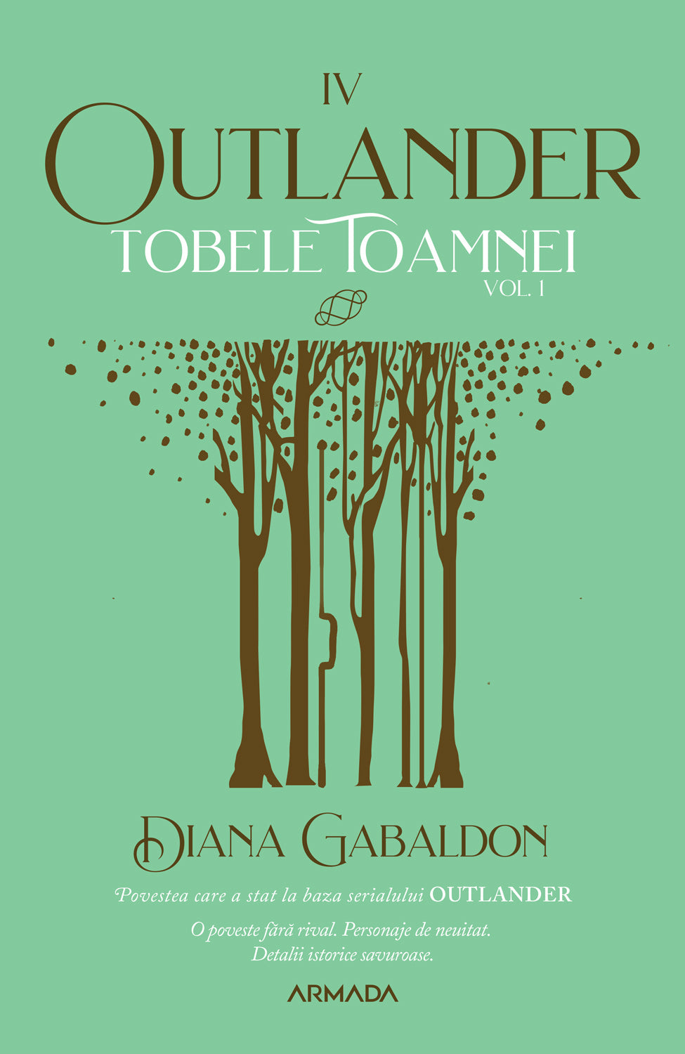 Tobele toamnei vol. 1 (Seria OUTLANDER partea a IV-a ed. 2021) - Diana Gabaldon - Diana Gabaldon