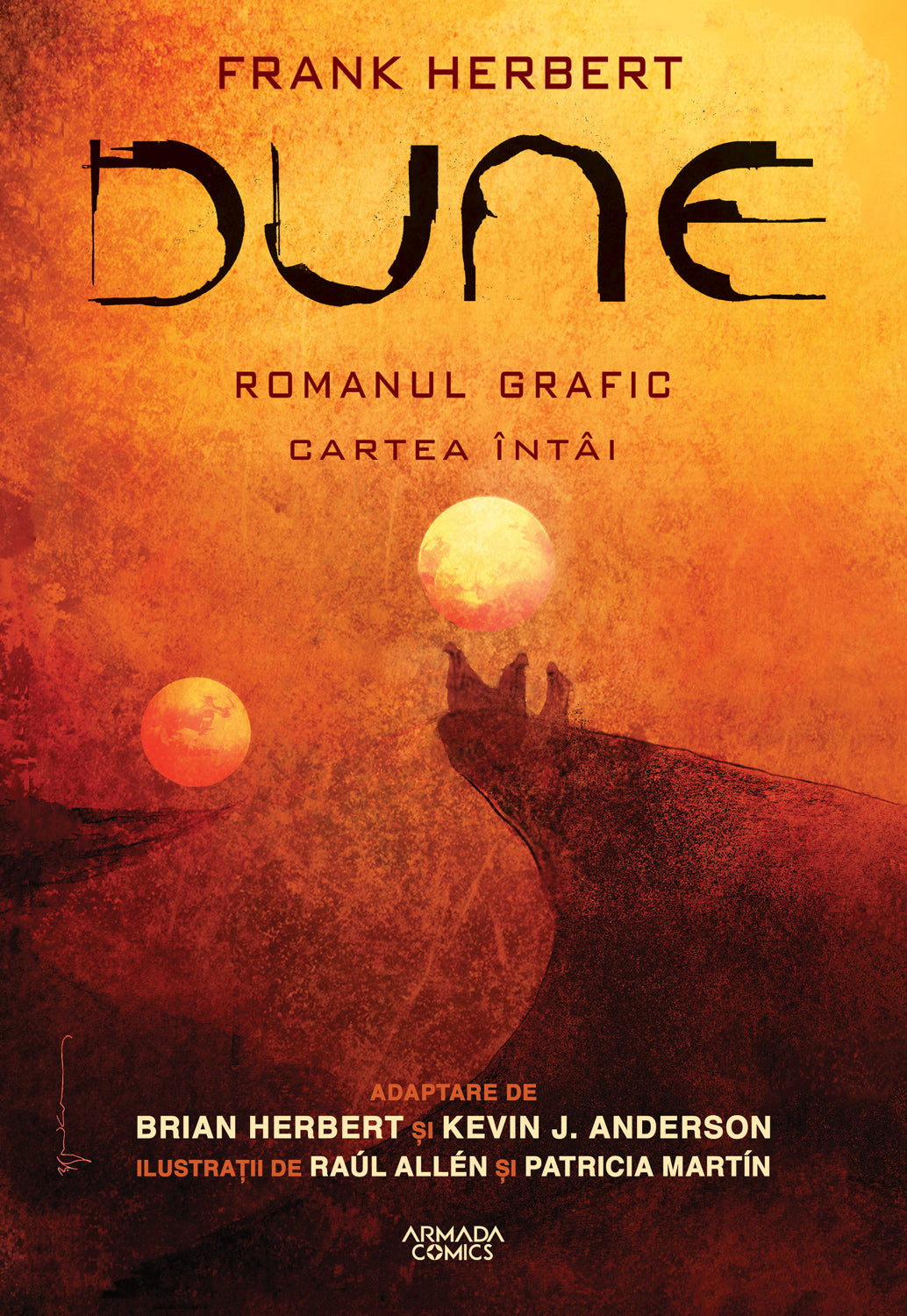 Dune Romanul grafic - Cartea I - Brian Herbert Kevin J. Anderson Patricia Martin Raúl Allén - Brian Herbert Kevin J. Anderson Patricia Martin Raúl Allén