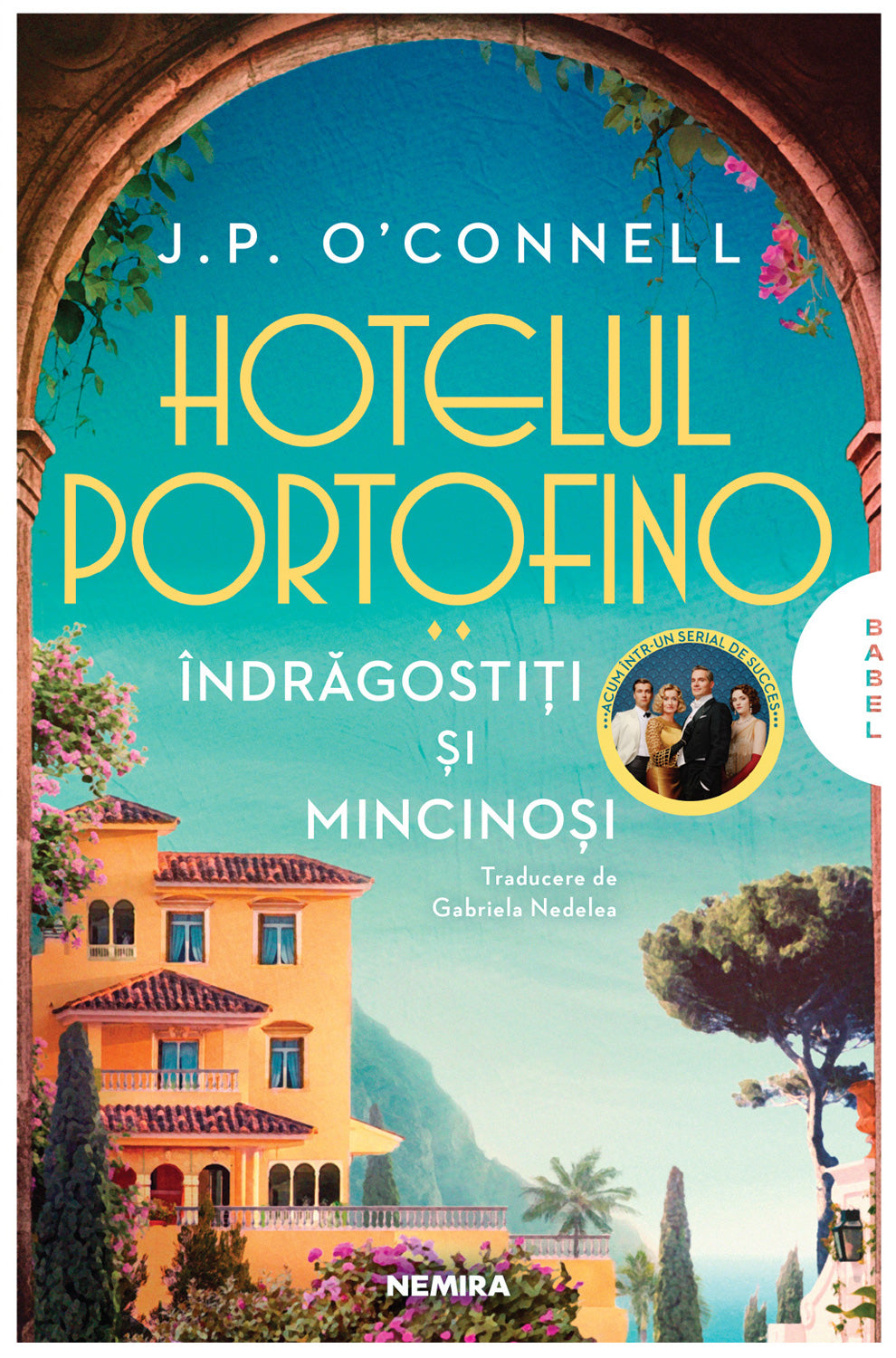 Hotelul Portofino. Îndrăgostiți și mincinoși - J. P. O'Connell - J. P. O'Connell
