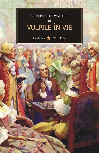 Vulpile în vie (2 volume) - Lion Feuchtwanger - Allfa