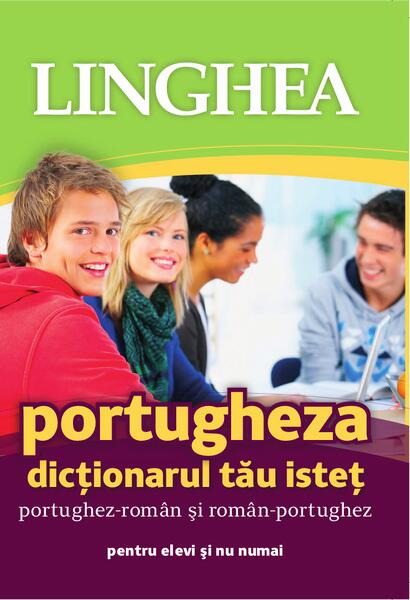 Dicționarul tău isteț portughez-român și român-portughez - Linghea