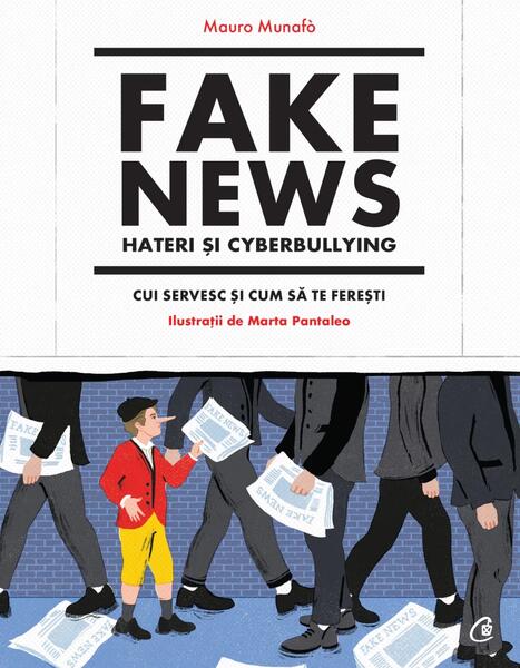 Fake news, hateri și cyberbullying - Mauro Munafò - Curtea Veche