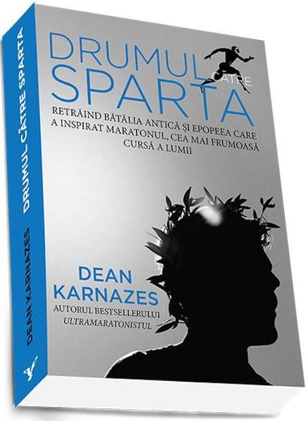 Drumul către Sparta - Dean Karnazes - Preda Publishing
