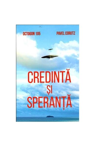 Credință și speranță - Pavel Coruț - Ştefan