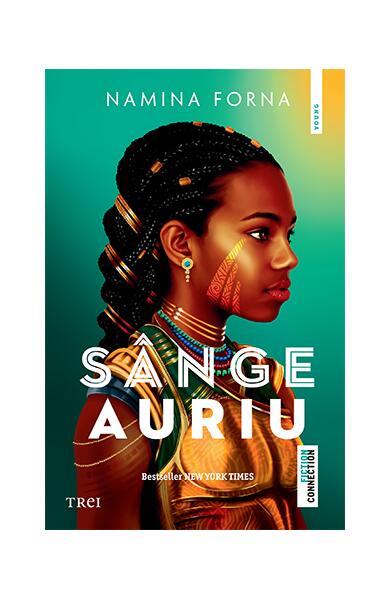 Sânge auriu (Vol. 1) - Namina Forna - Trei