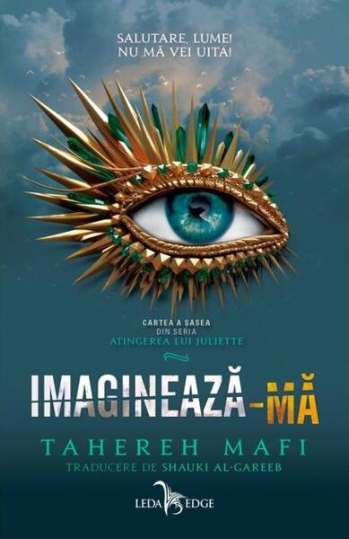Imaginează-mă (Vol. 6) - Tahereh Mafi - Leda