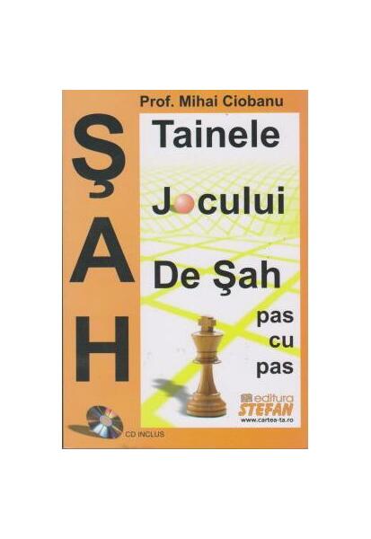 Tainele jocului de șah (carte+CD) - Mihai Viorel Ciobanu - Ştefan