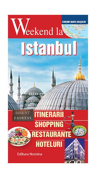 Weekend la Istanbul - Nomina