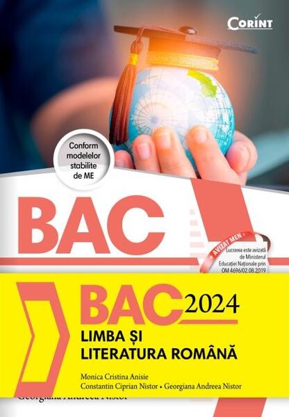 Bacalaureat 2024 - Limba și literatura română - Monica Cristina Anisie, Constantin Ciprian Nistor, Georgiana Andreea Nistor - Corint