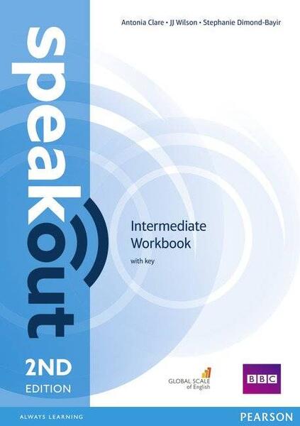 Speakout B1 Intermediate 2nd Edition Workbook with Key - Antonia Clare, JJ Wilson, Stephanie Dimond-Bayir - Pearson