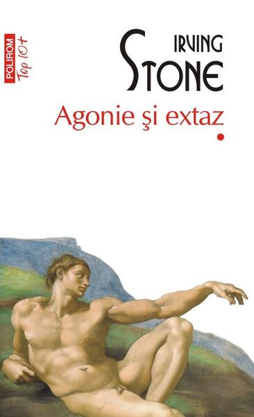 Agonie şi extaz (2 volume) - Irving Stone - Polirom
