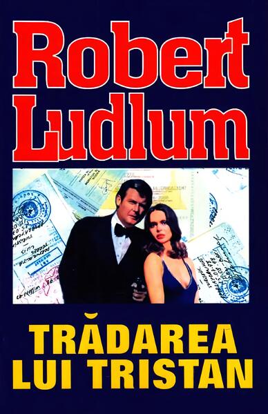 Trădarea lui Tristan - Robert Ludlum - Orizonturi
