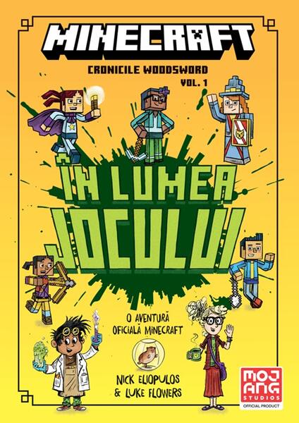 Minecraft. Cronicile Woodsword. in lumea jocului (Vol. 1) - Paperback brosat - Nick Eliopulos - Didactica Publishing House