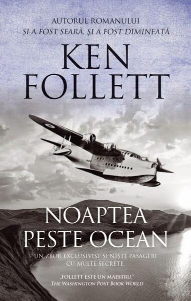 Noaptea peste ocean - Ken Follett - RAO
