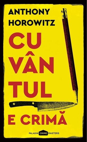 Cuvântul e crimă. Hawthorne and Horowitz (Vol. 1) - Anthony Horowitz - Paladin