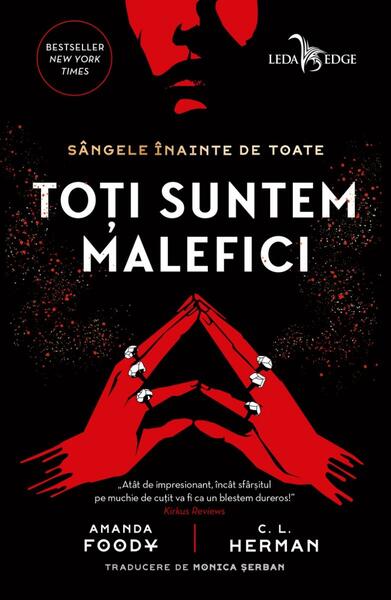 Toți suntem malefici - Amanda Foody, C. L. Herman - Leda