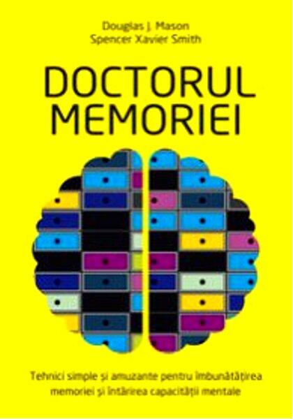 Doctorul memoriei - Douglas J. Mason, Spencer Xavier Smith - All