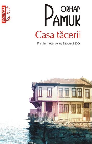 Casa tăcerii - Orhan Pamuk - Polirom