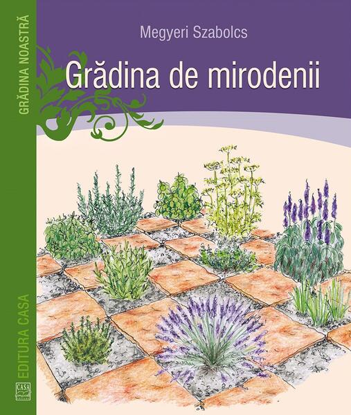 Gradină de mirodenii - Megyeri Szabolcs - Casa