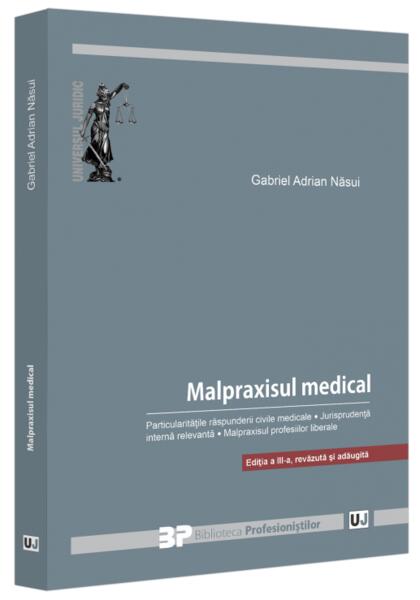 Malpraxisul medical - Universul Juridic