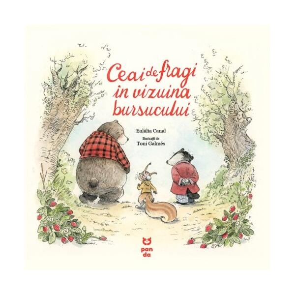 Ceai de fragi în vizuina bursucului - Pandora M