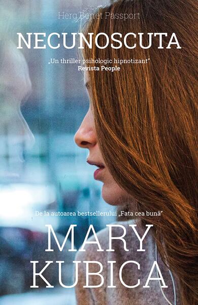 Necunoscuta - Mary Kubica - Herg Benet Publishers