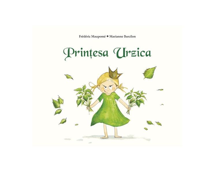 Prințesa Urzica - Frederic Maupome - Paralela 45