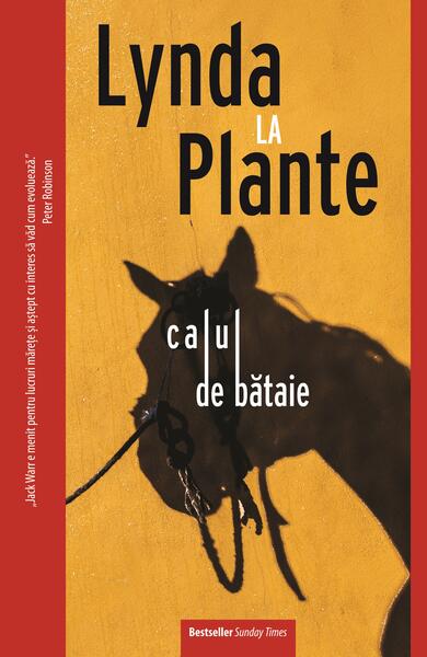 Calul de bătaie (Vol. 2) - Lynda La Plante - Crime Scene Press