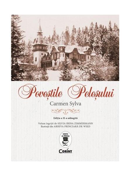 Poveştile Peleşului (Ediția a II-a, adăugită) - Carmen Sylva - Corint