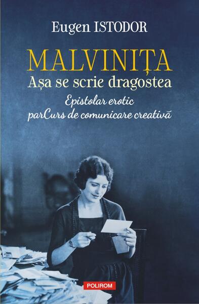 Malvinița. Așa se scrie dragostea - Eugen Istodor - Polirom