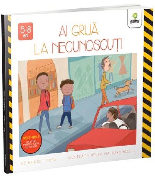 Ai grijă la necunoscuți - Gama