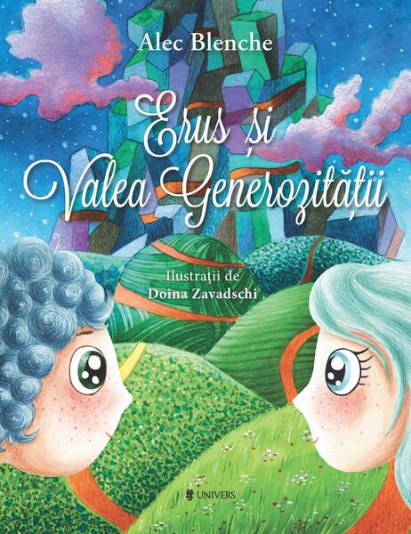 Erus și Valea Generozității - Alec Blenche - Univers