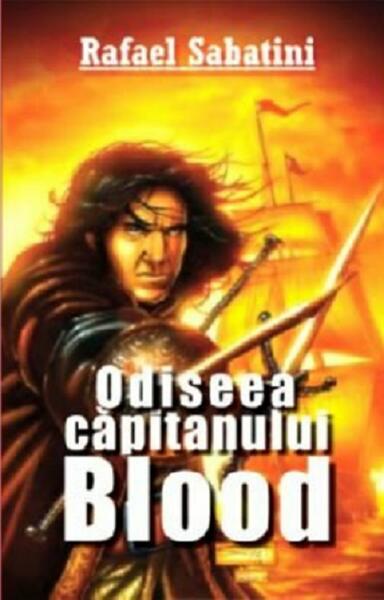 Odiseea căpitanului Blood - Rafael Sabatini - Aldo Press