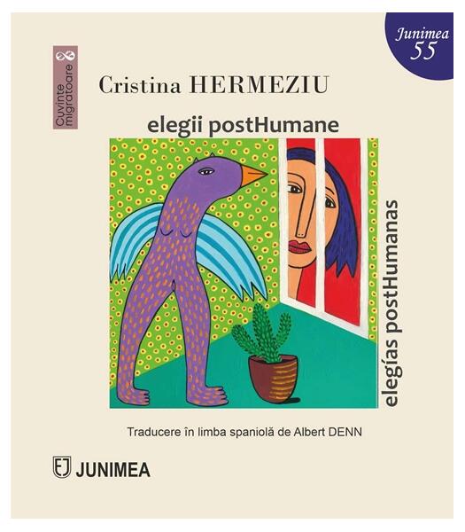 Elegii postHumane / elegías postHumanas - Cristina Hermeziu - Junimea