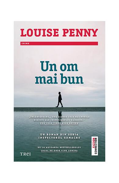 Un om mai bun (Vol. 15) - Louise Penny - Trei