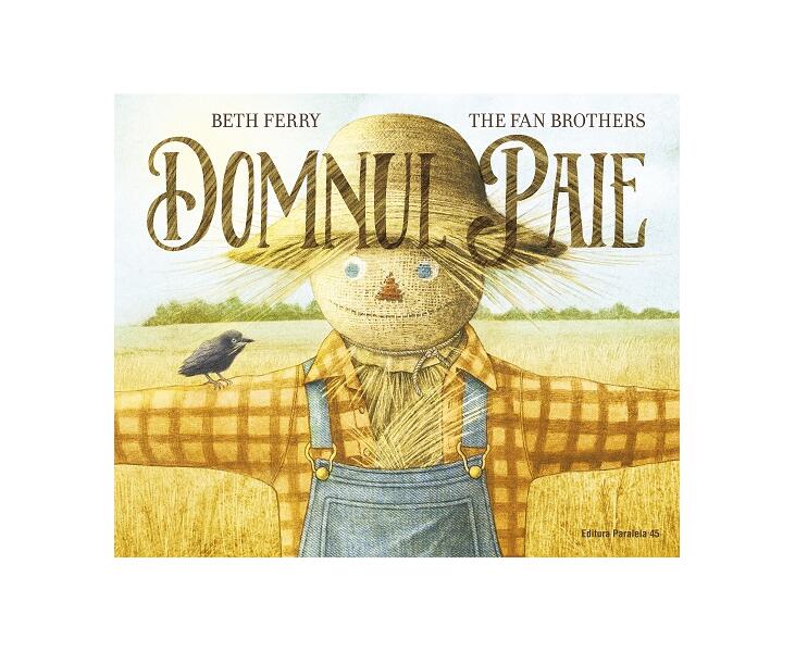 Domnul Paie - Beth Ferry - Paralela 45