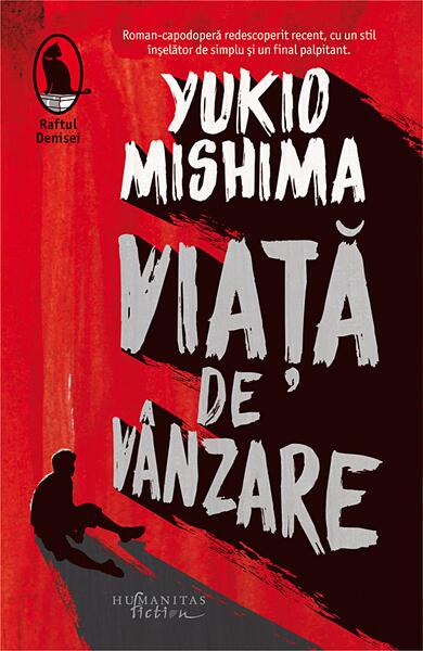 Viață de vânzare - Yukio Mishima - Humanitas Fiction