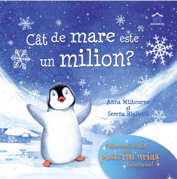 Cât de mare este un milion? - Anna Milbourne, Serena Riglietti - Didactica Publishing House