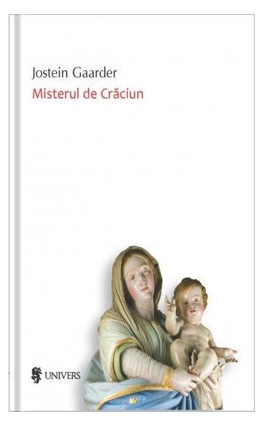 Misterul de Crăciun - Jostein Gaarder - Univers