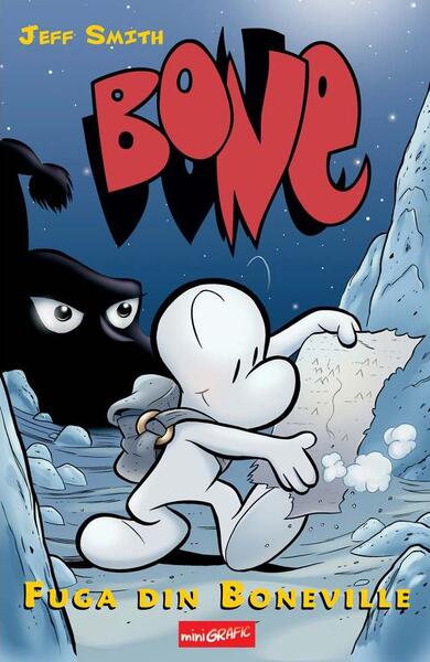 Fuga din Boneville. BONE (Vol. 1) - Jeff Smith - Grafic Art