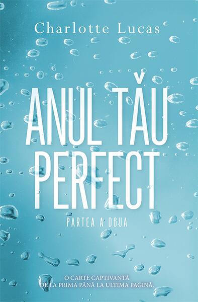 Anul tău perfect (vol.2) - Charlotte Lucas - RAO